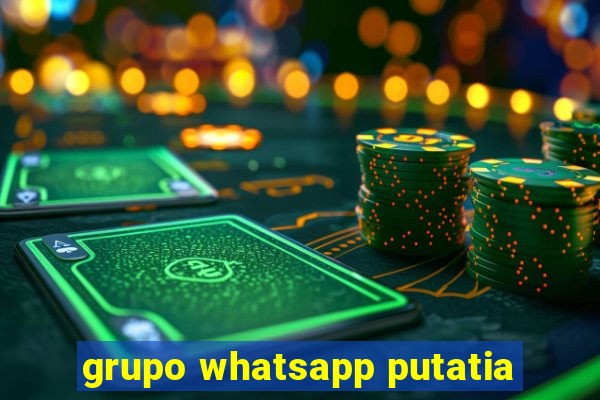 grupo whatsapp putatia